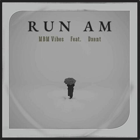 Run AM