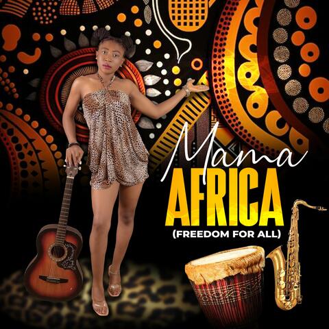 Mama Africa (Freedom For All)