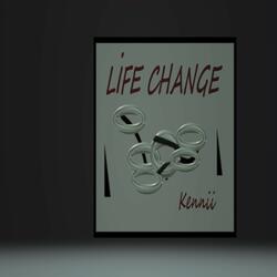 LIFE CHANGE