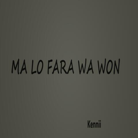 Ma lo fara we won