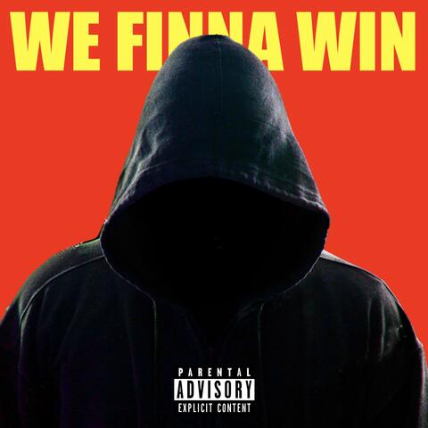 We Finna Win