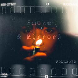 Smoke & Mirrors