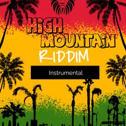 HIGH MOUNTAIN RIDDIM