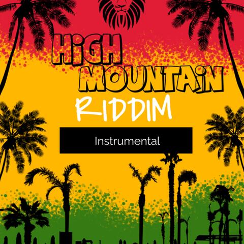 HIGH MOUNTAIN RIDDIM