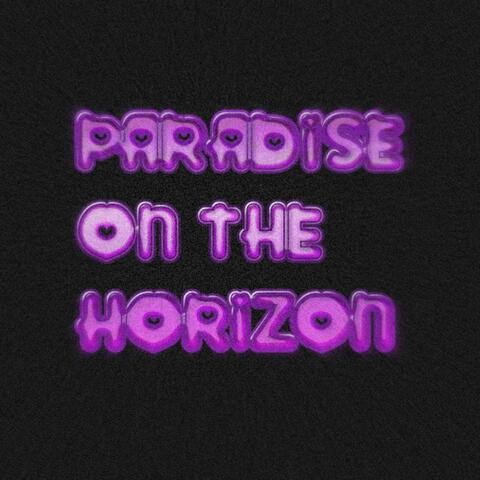 Paradise On The Horizon