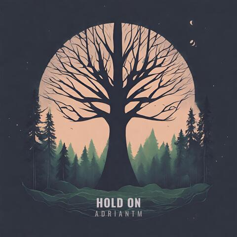 Hold On
