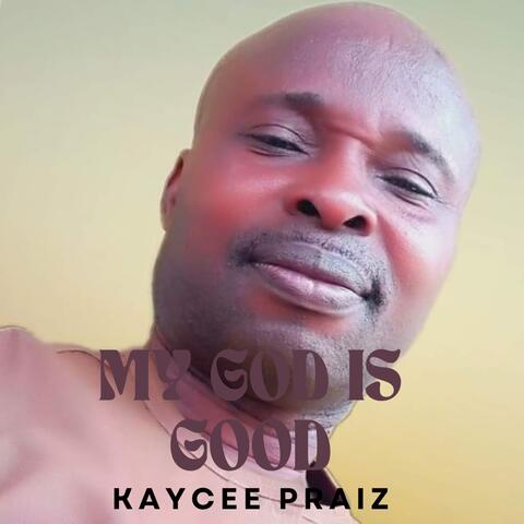 MY GOD IS GOOD
