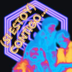 (Si estoy) Contigo...