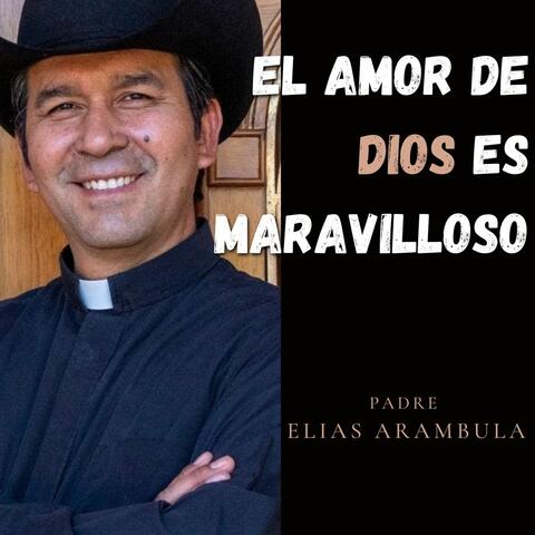 El Amor De Dios es Maravilloso