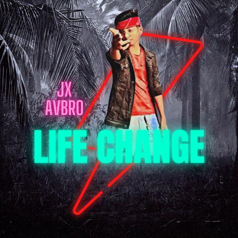 LIFE CHANGE