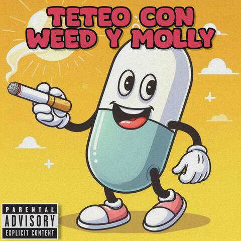 TETEO CON WEED Y MOLLY