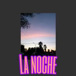 LA NOCHE