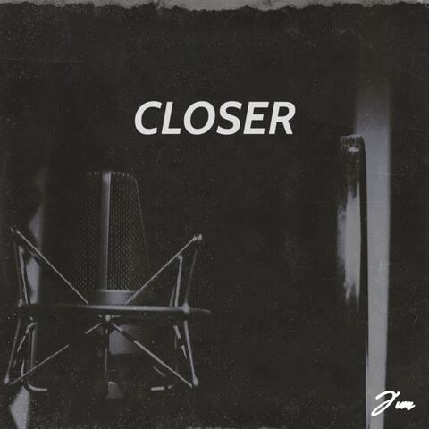 Closer
