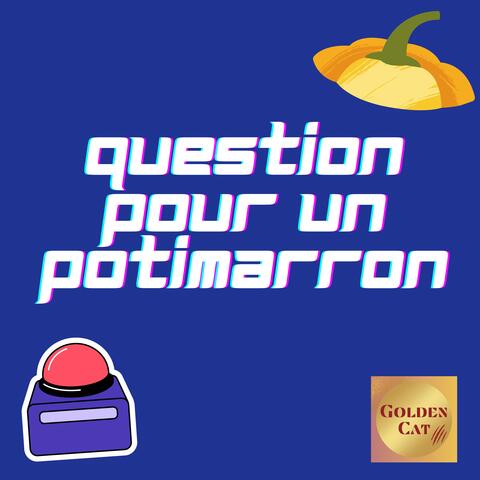Question pour un potimarron