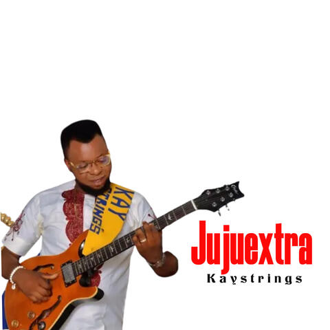 Jujuextra