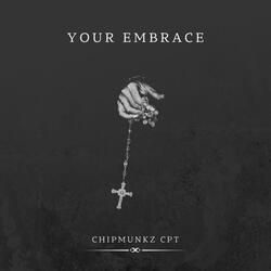 Your Embrace