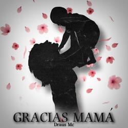 GRACIAS MAMÁ