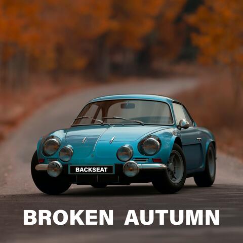 BROKEN AUTUMN