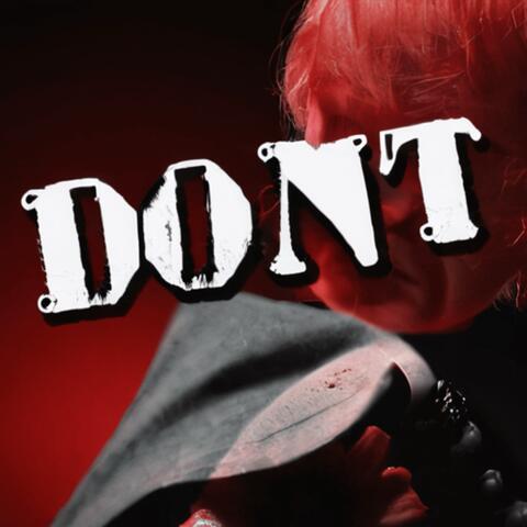 DON'T