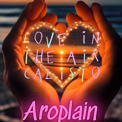 LOVE IN THE AIR (CALISTO)