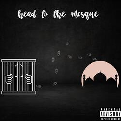 Head to the mosque