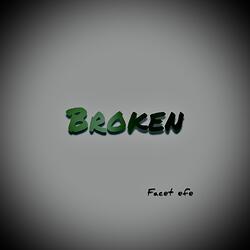 Broken