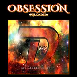 Obsession (Reloaded)