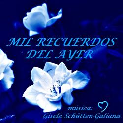 MIL RECUERDOS DEL AYER