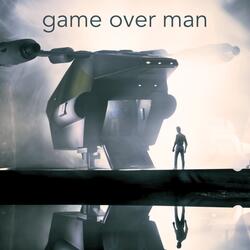 Game Over Man