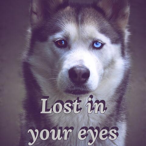 Lost in your eyes