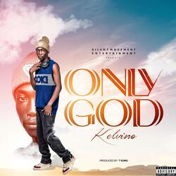 Only God