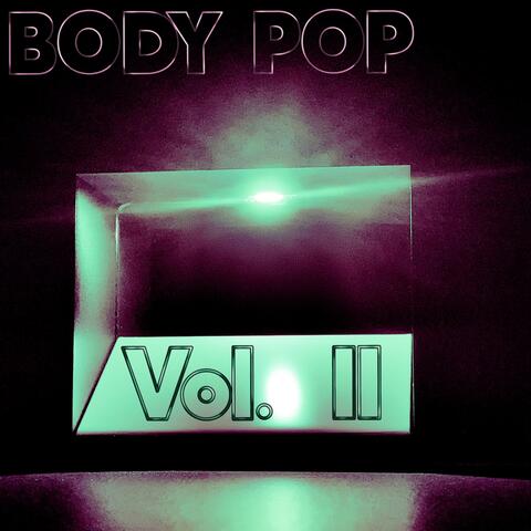 Body Pop, Vol. II