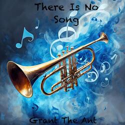 There is No Song