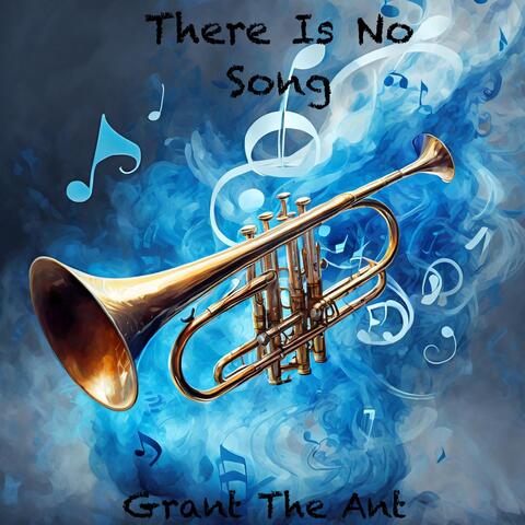 There is No Song