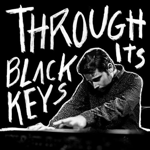Through its black keys