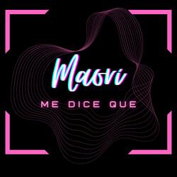 Me dice que