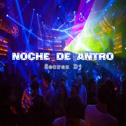 Noche De Antro