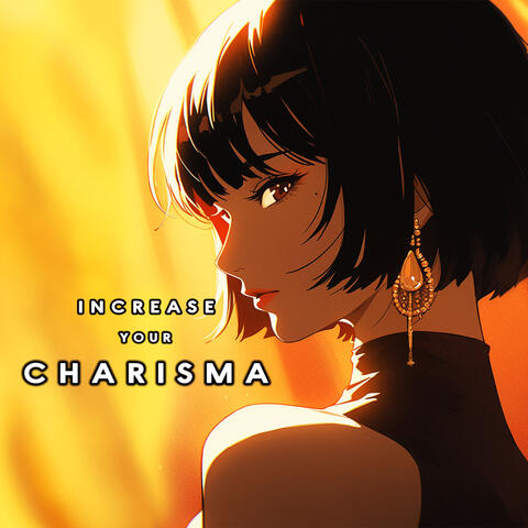 Increase Your Charisma