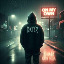 ON MY OWN