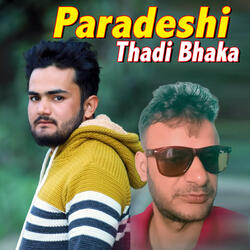 Paradeshi Thadi Bhaka