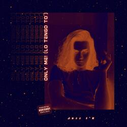 Only Me! (Lo Tengo To')