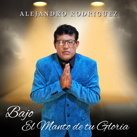 Bajo el manto de tu Gloria
