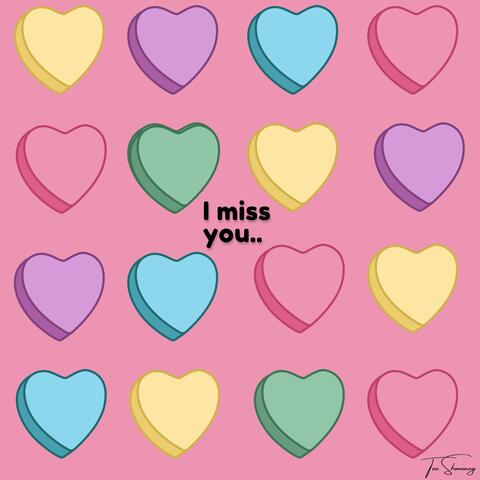 I Miss You