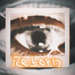 Reborn