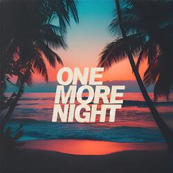 One More Night