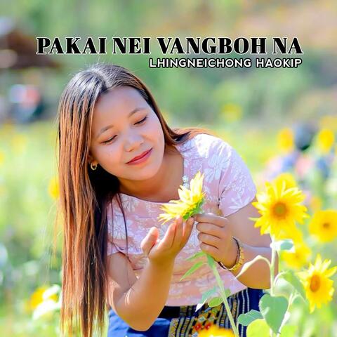 PAKAI NEI VANGBOH NA