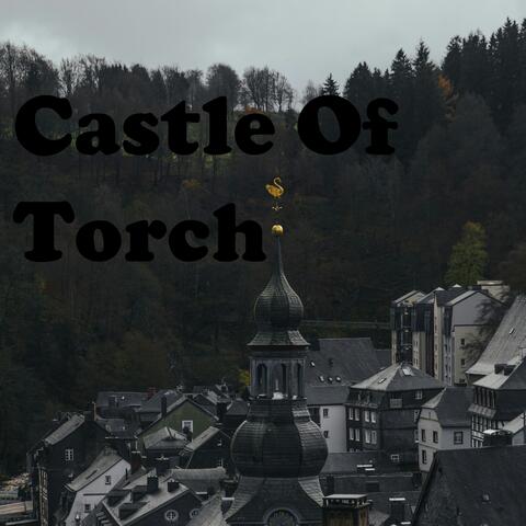 Castle Of Torch