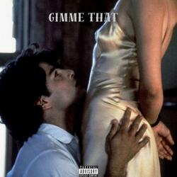 Gimme That