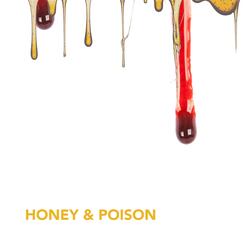 Honey & Poison