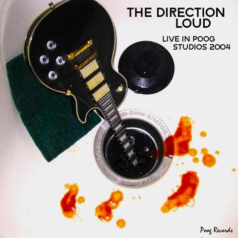 Loud: Live in Poog Studios 2004